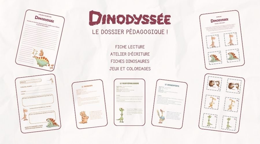 Un dossier pédagogique complet pour accompagner Dinodyssée !