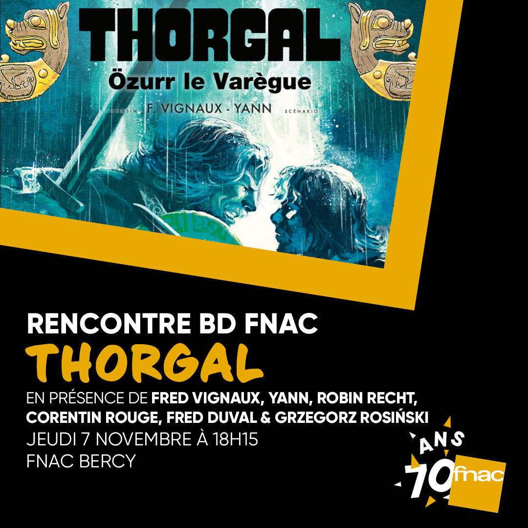 Rencontre Thorgal - Fnac Bercy