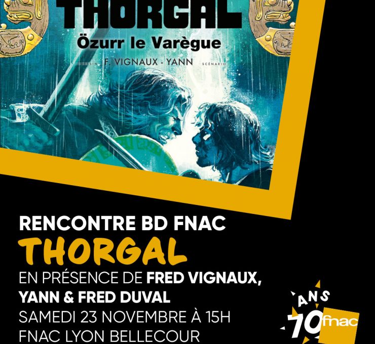 Rencontre Thorgal - Fnac Lyon