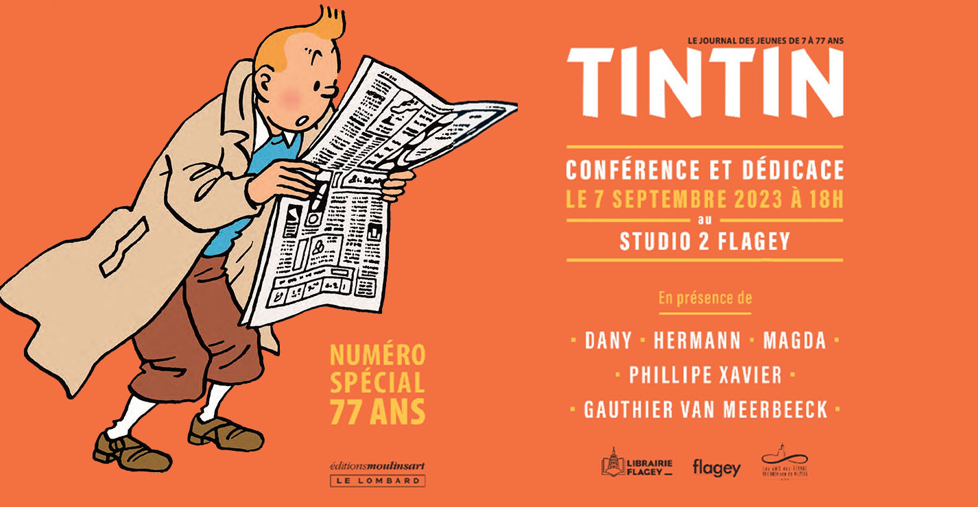 Conférence & Dédicace : Journal Tintin spécial 77ans @Flagey — Éditions Le  Lombard