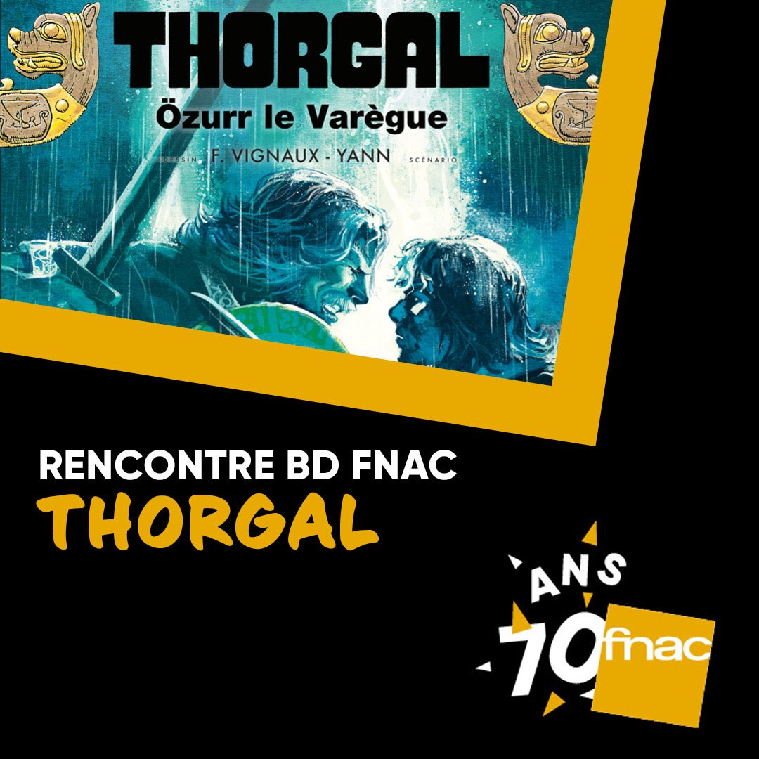 Rencontre Thorgal - Fnac Bordeaux